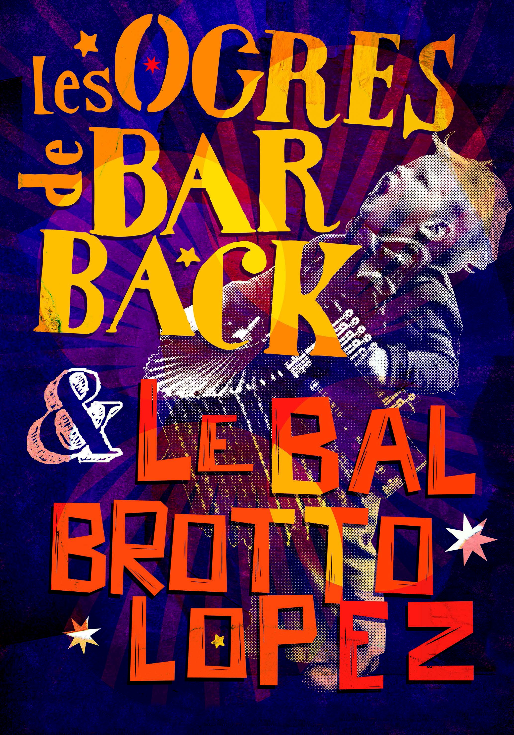 Concert : Les Ogres de Barback et le bal Brotto-Lopez