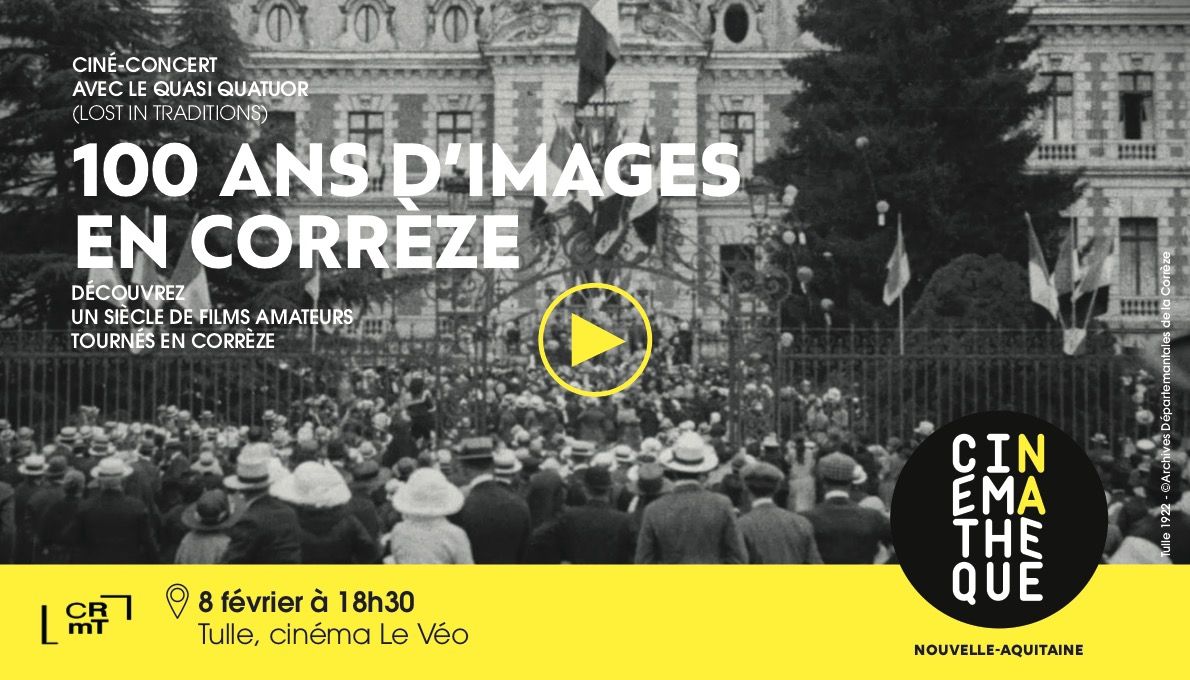 100 ans d’images en Corrèze