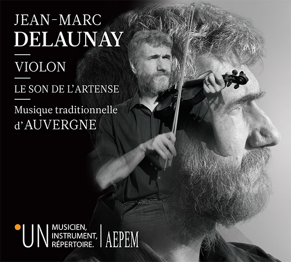 Sortie du CD « Le son de l’Artense » par Jean-Marc Delaunay (violon)