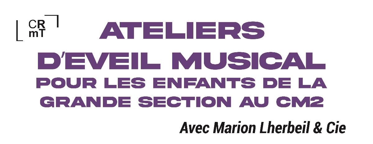 Ateliers d’éveil musical pour les enfants de la Grande Section au CM2